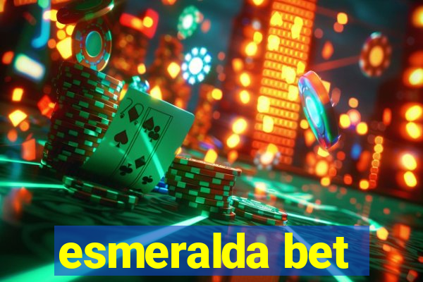esmeralda bet